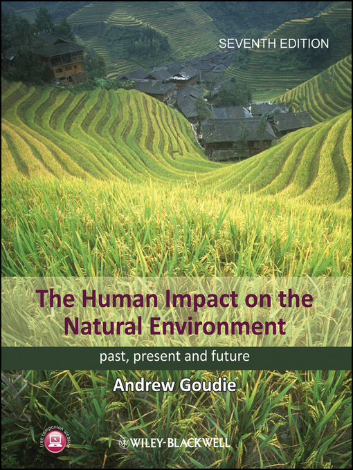Title details for The Human Impact on the Natural Environment by Andrew S. Goudie - Available